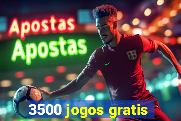 3500 jogos gratis